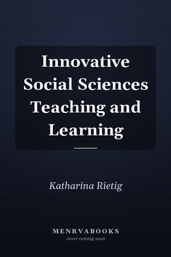 Innovative Social Sciences Teaching and Learning