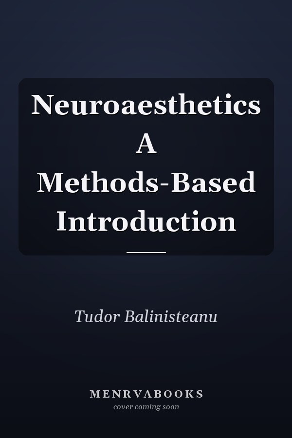 Neuroaesthetics A Methods-Based Introduction