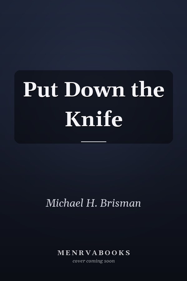 Put Down the Knife