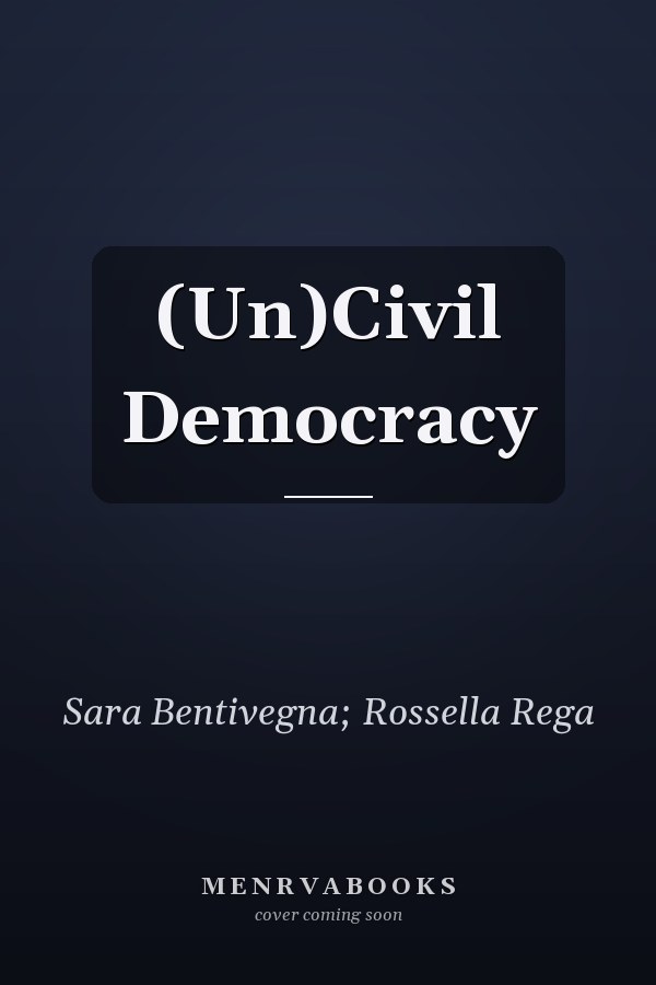 (Un)Civil Democracy