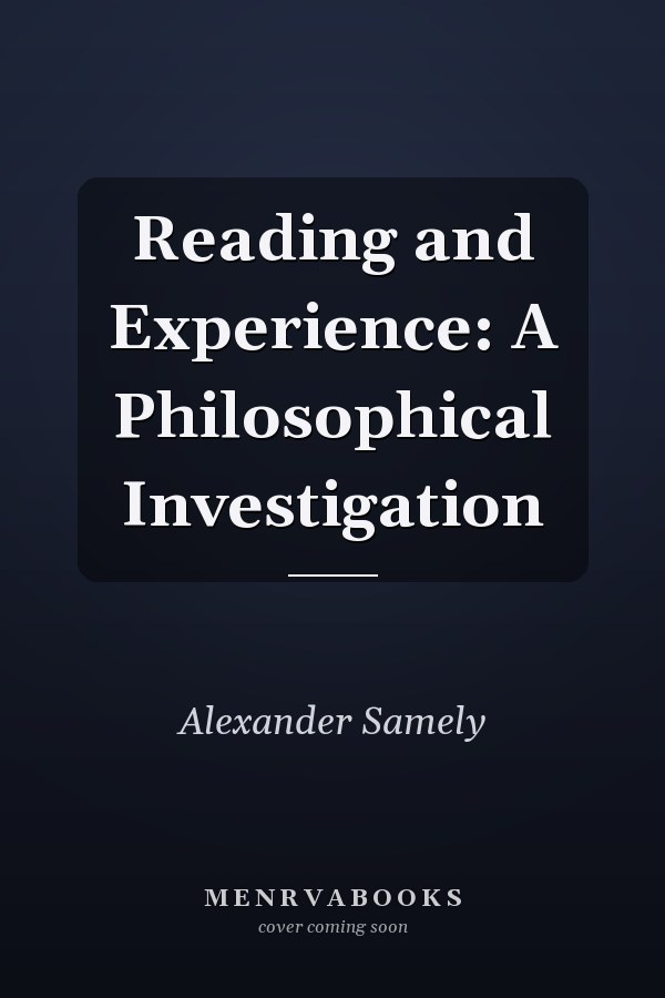 Reading and Experience: A Philosophical Investigation