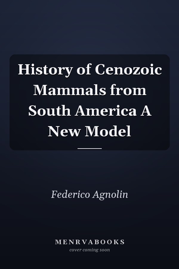 History of Cenozoic Mammals from South America A New Model