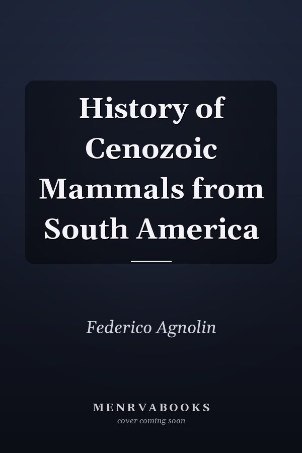 History of Cenozoic Mammals from South America