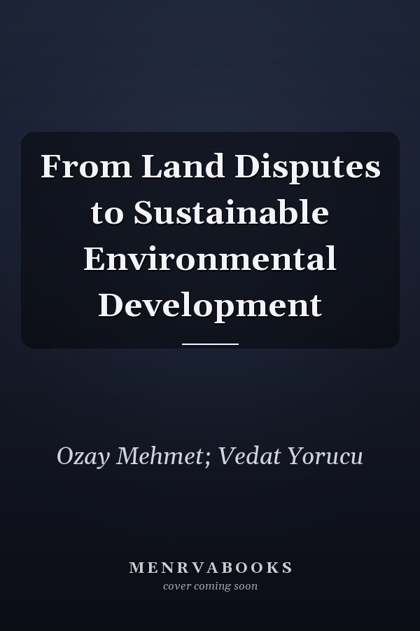 From Land Disputes to Sustainable Environmental Development