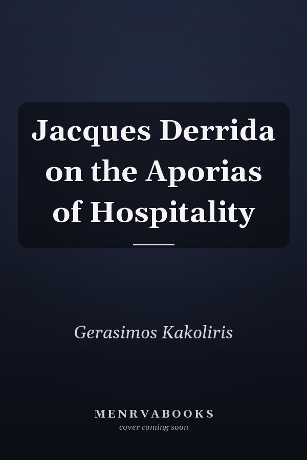 Jacques Derrida on the Aporias of Hospitality