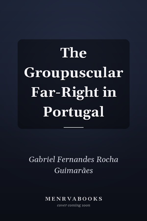 The Groupuscular Far-Right in Portugal