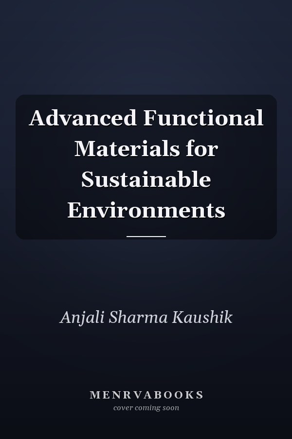 Advanced Functional Materials for Sustainable Environments