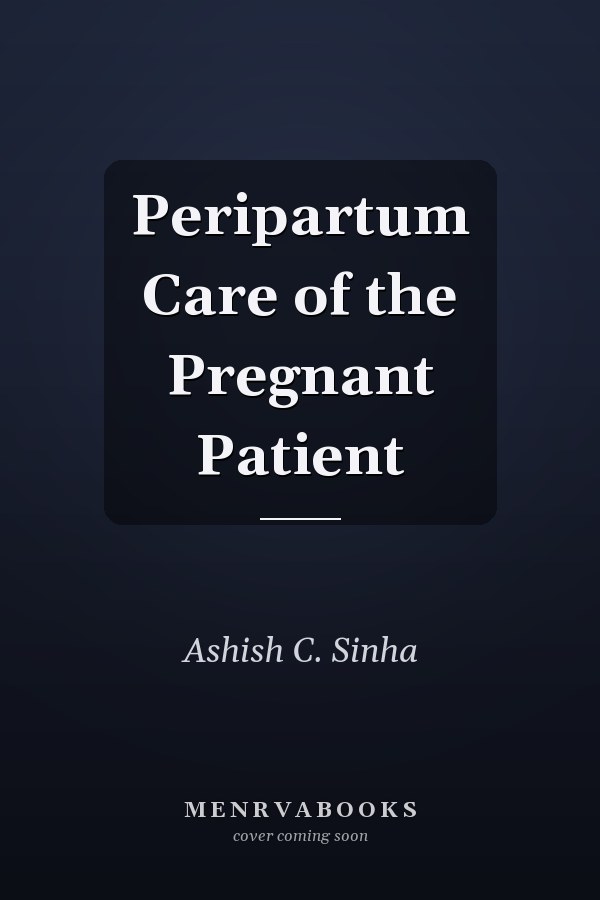 Peripartum Care of the Pregnant Patient