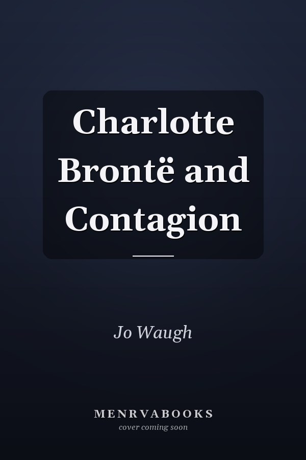 Charlotte Brontë and Contagion