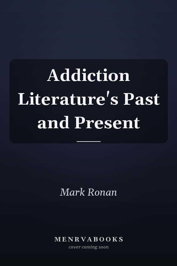 Addiction Literature's Past and Present