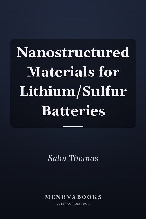 Nanostructured Materials for Lithium/Sulfur Batteries