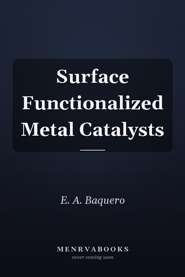 Surface Functionalized Metal Catalysts