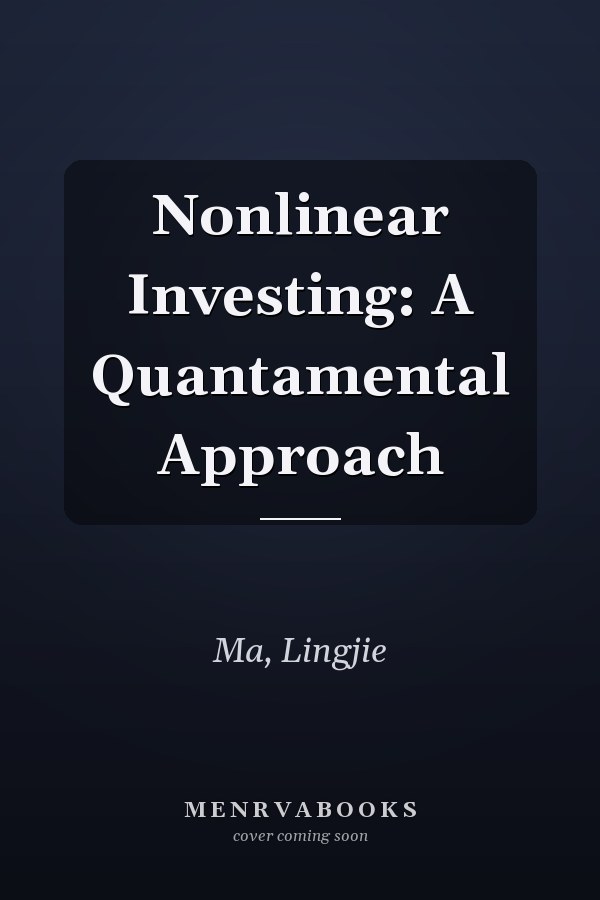 Nonlinear Investing: A Quantamental Approach