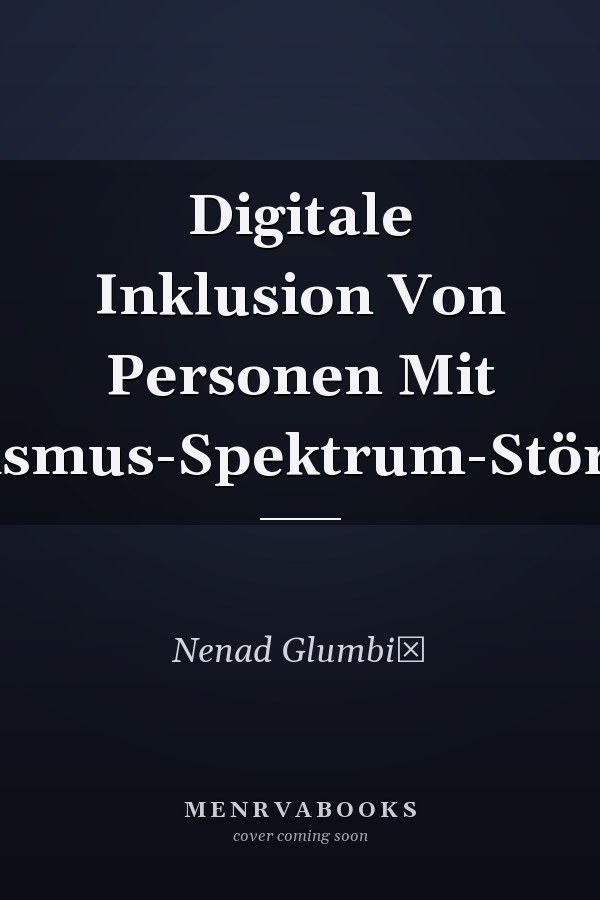 Digitale Inklusion Von Personen Mit Autismus-Spektrum-Störung
