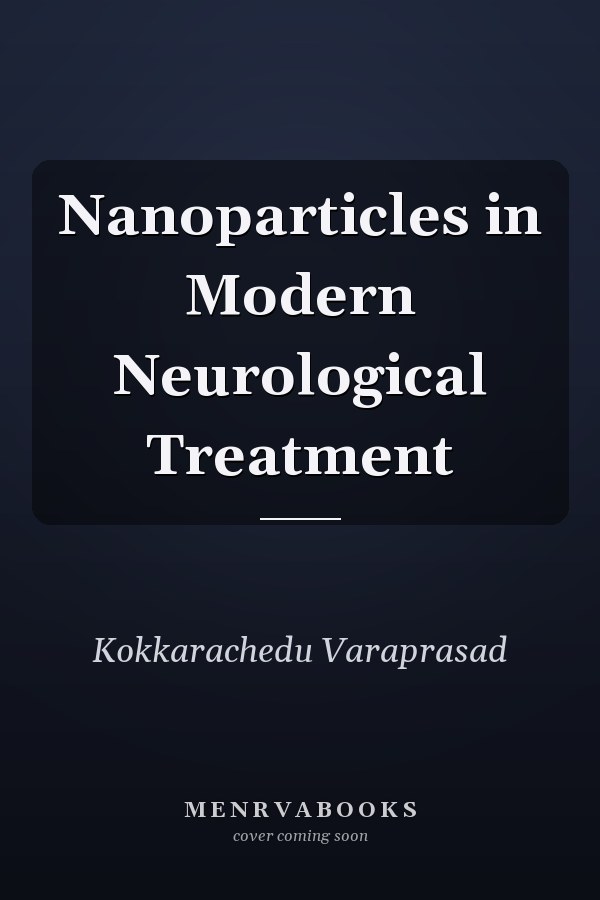 Nanoparticles in Modern Neurological Treatment