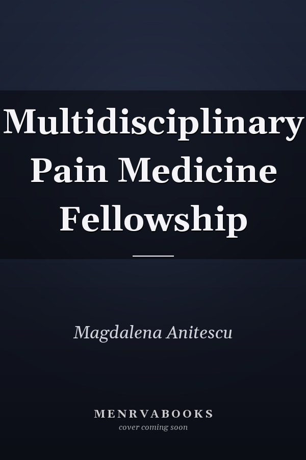 Multidisciplinary Pain Medicine Fellowship