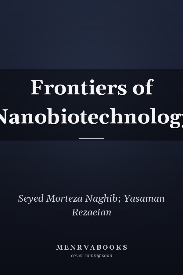 Frontiers of Nanobiotechnology