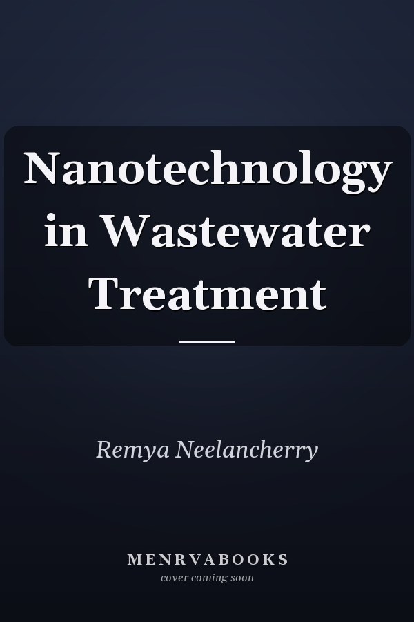 Nanotechnology in Wastewater Treatment