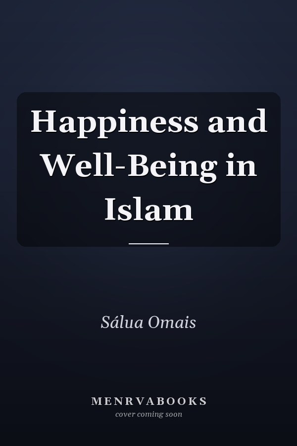 Happiness and Well-Being in Islam