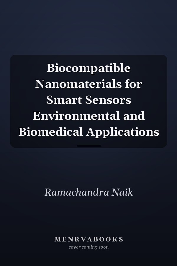 Biocompatible Nanomaterials for Smart Sensors Environmental and Biomedical Applications