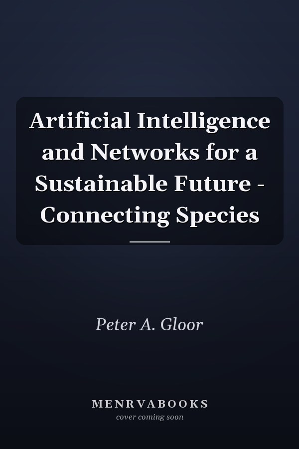 Artificial Intelligence and Networks for a Sustainable Future - Connecting Species