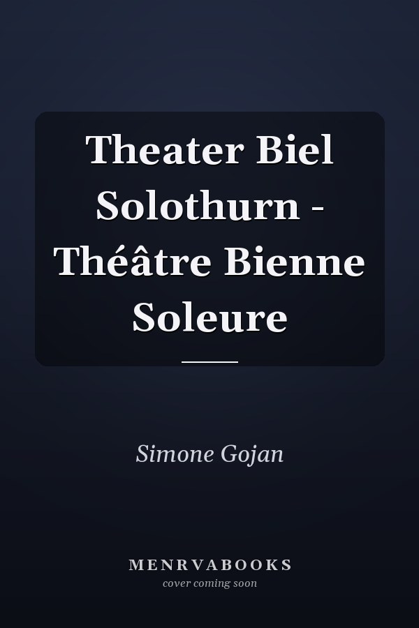 Theater Biel Solothurn - Théâtre Bienne Soleure