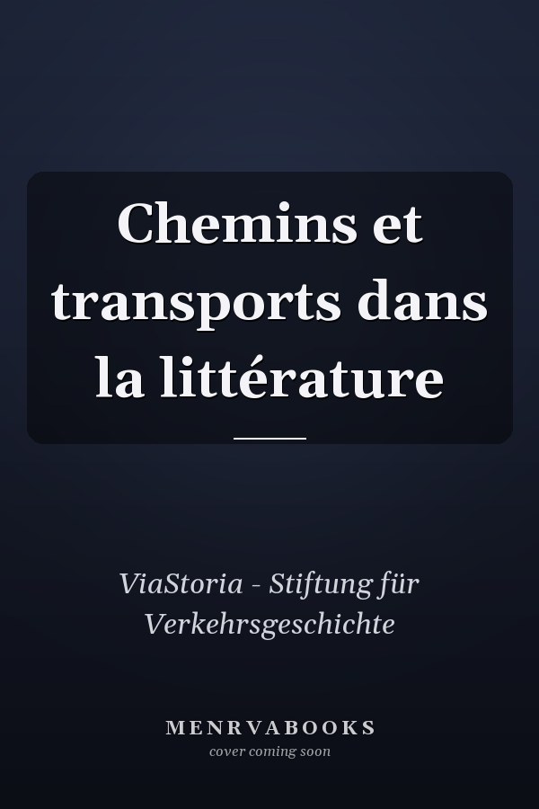 Chemins et transports dans la littérature