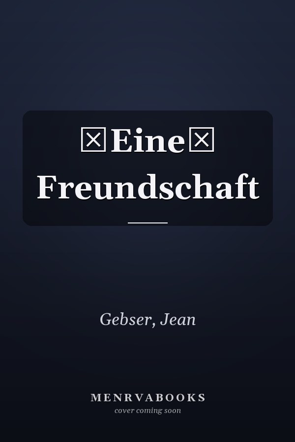 Eine Freundschaft