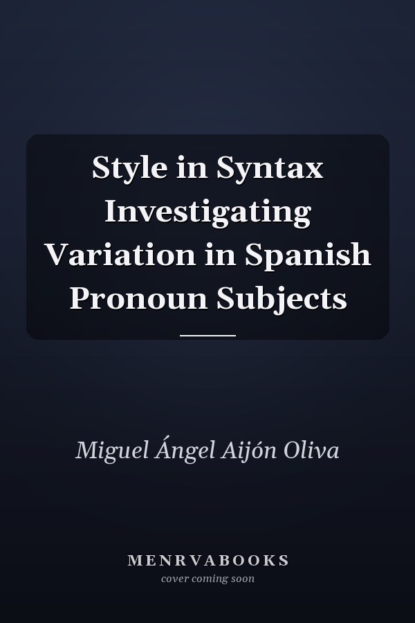 Style in Syntax Investigating Variation in Spanish Pronoun Subjects