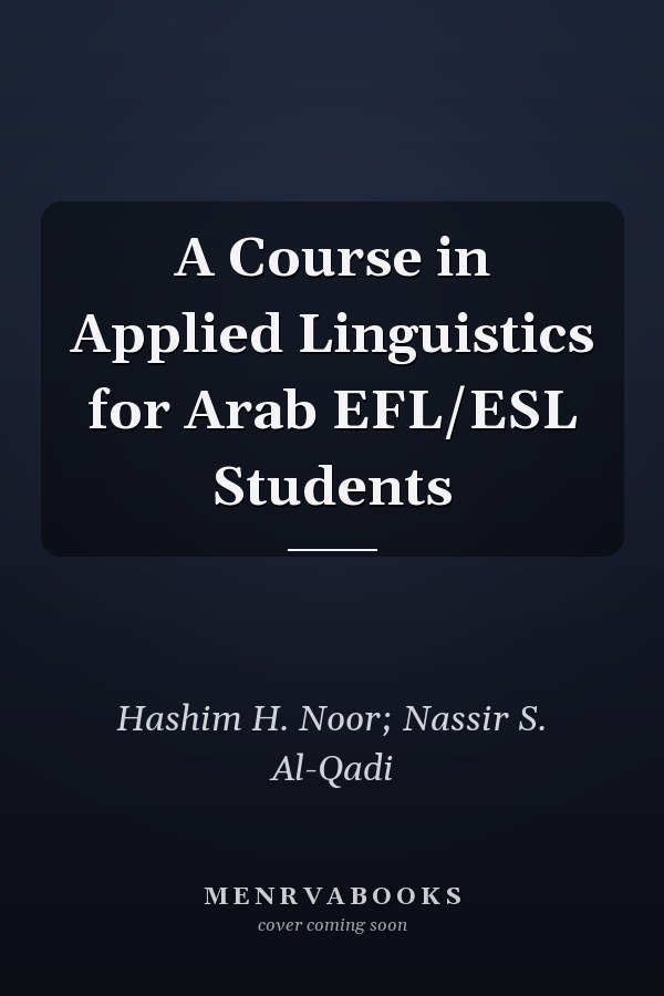 A Course in Applied Linguistics for Arab EFL/ESL Students