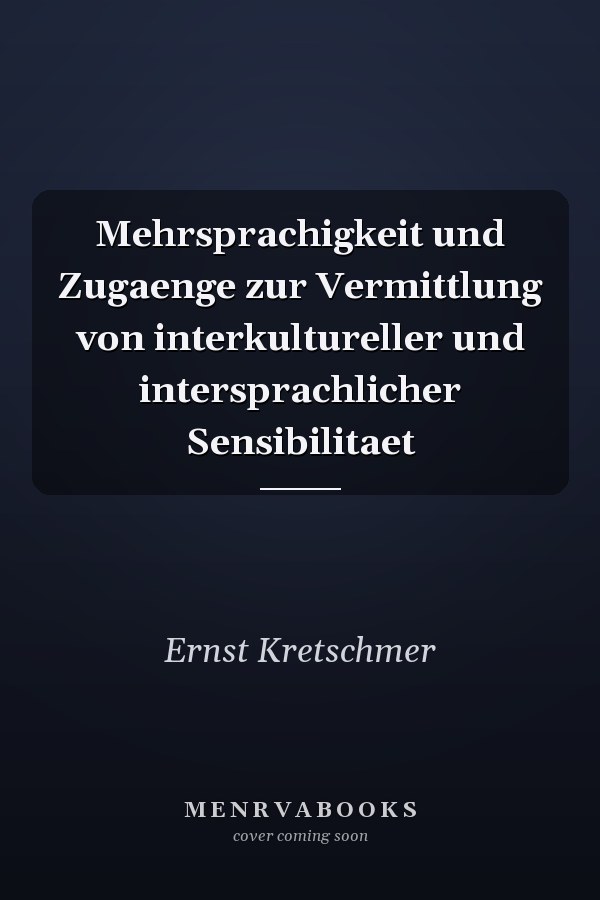 Mehrsprachigkeit und Zugaenge zur Vermittlung von interkultureller und intersprachlicher Sensibilitaet
