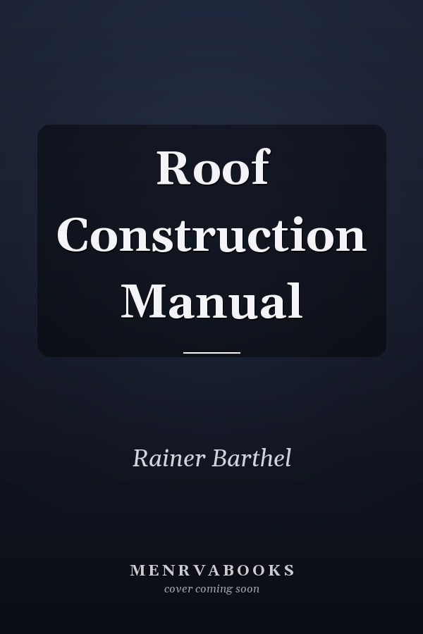 Roof Construction Manual