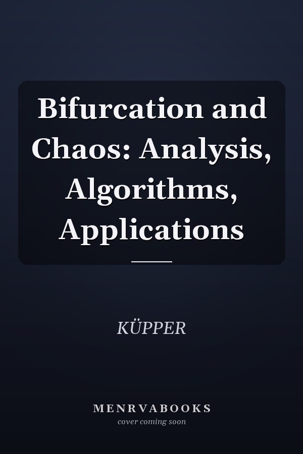 Bifurcation and Chaos: Analysis, Algorithms, Applications