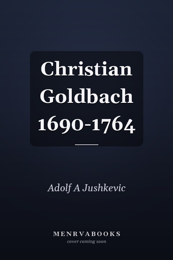 Christian Goldbach 1690-1764