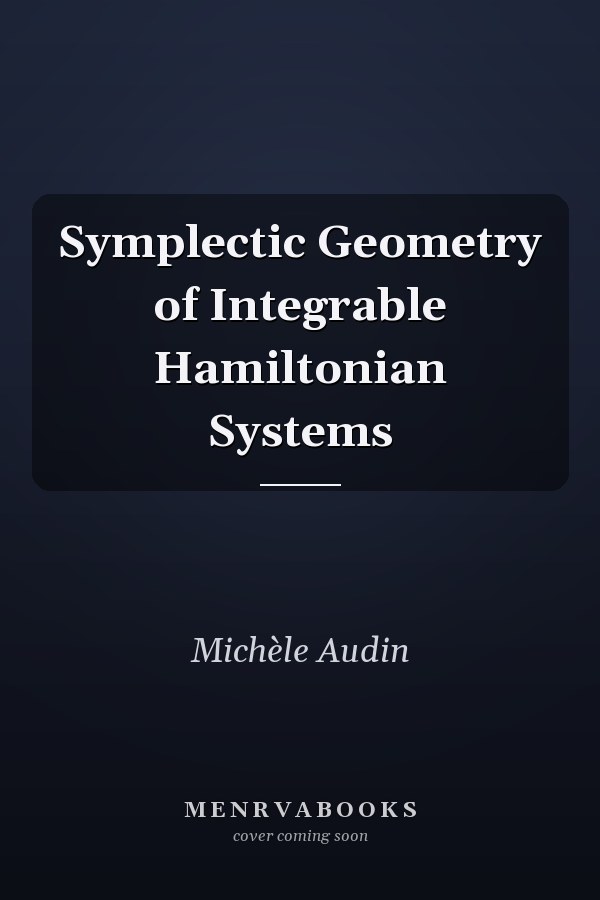 Symplectic Geometry of Integrable Hamiltonian Systems