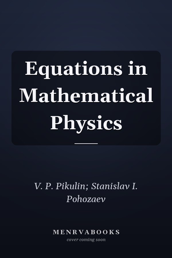 Equations in Mathematical Physics