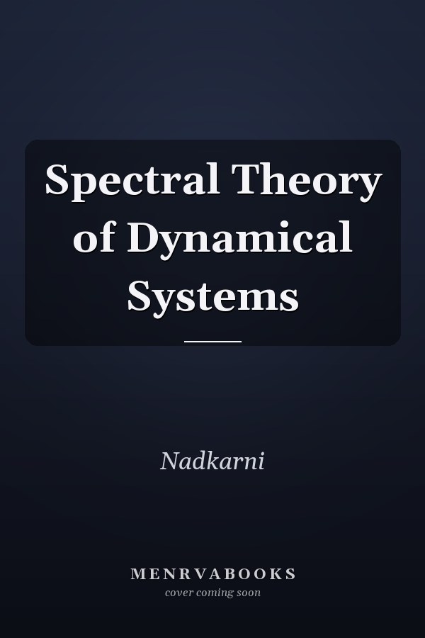 Spectral Theory of Dynamical Systems