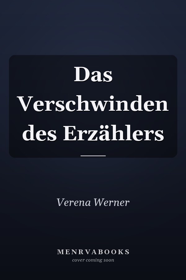 Das Verschwinden des Erzählers