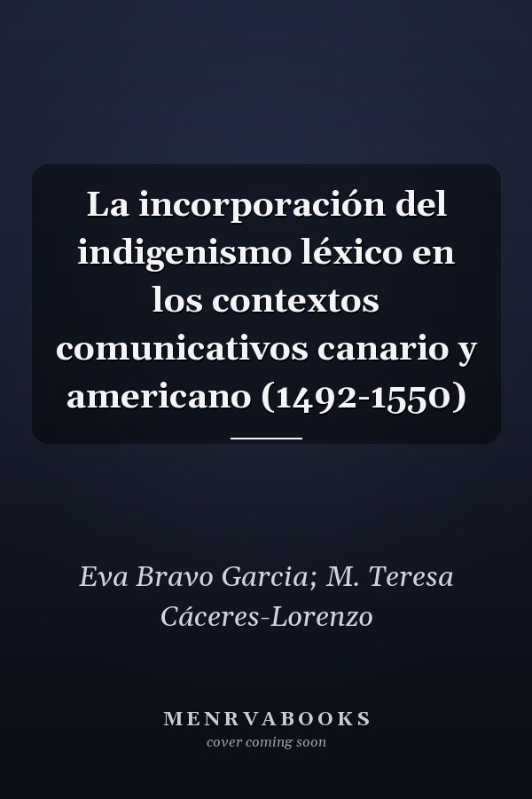 La incorporación del indigenismo léxico en los contextos comunicativos canario y americano (1492-1550)