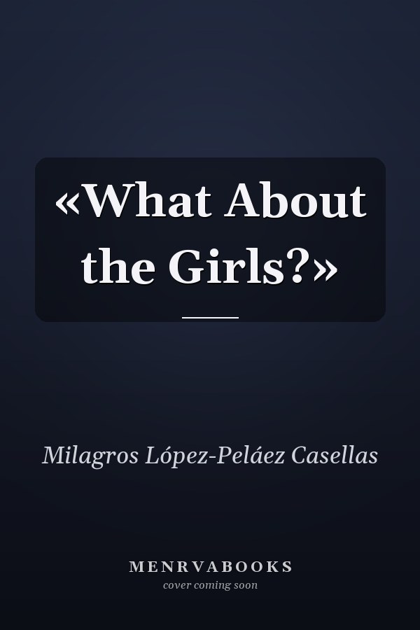 «What About the Girls?»