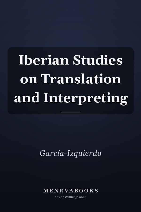Iberian Studies on Translation and Interpreting