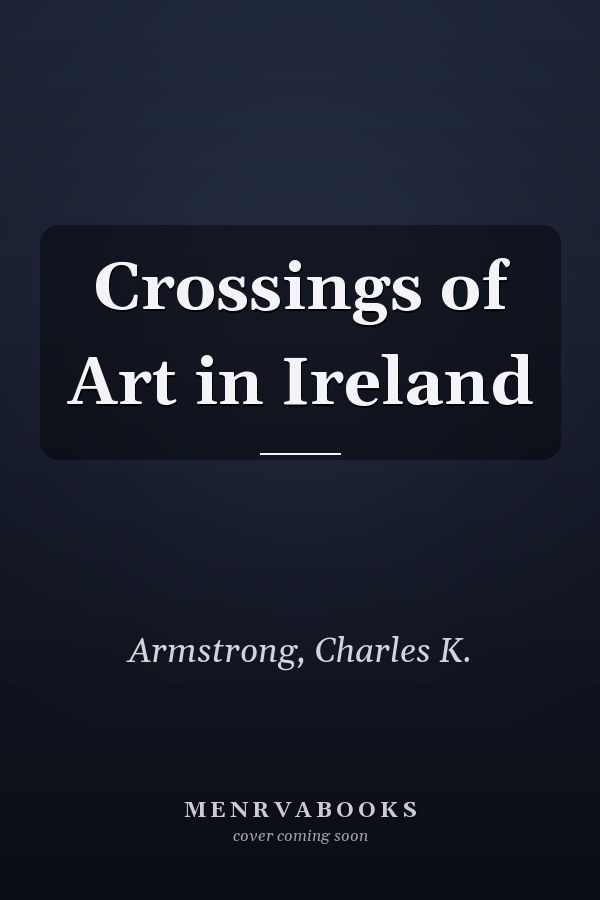 Crossings of Art in Ireland