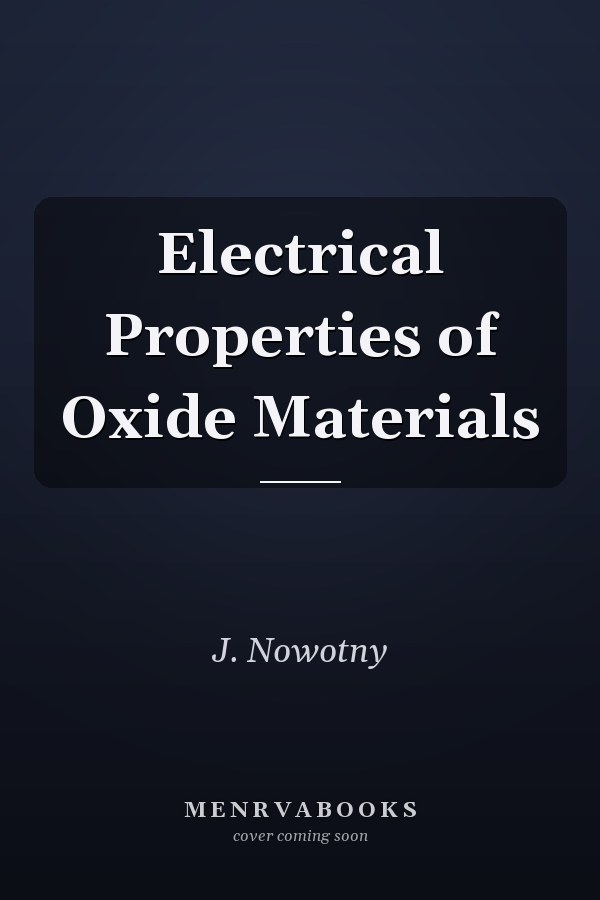 Electrical Properties of Oxide Materials