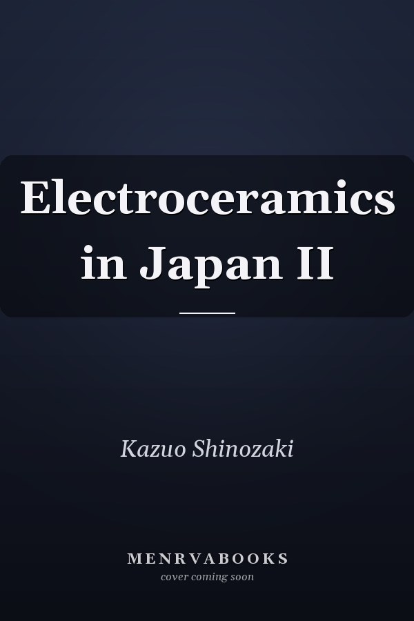 Electroceramics in Japan II