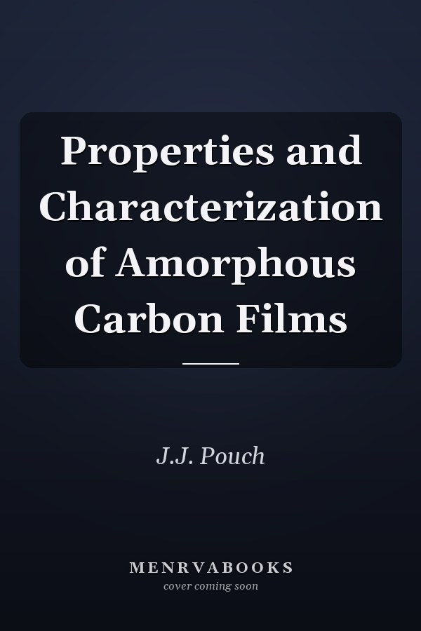Properties and Characterization of Amorphous Carbon Films