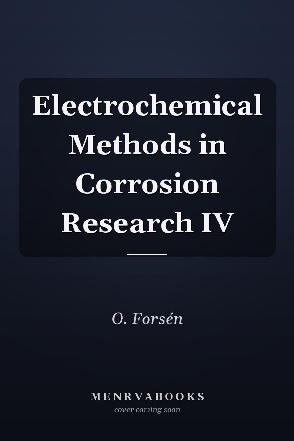 Electrochemical Methods in Corrosion Research IV