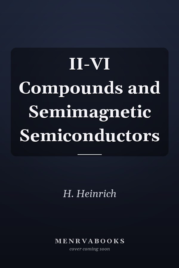 II-VI Compounds and Semimagnetic Semiconductors