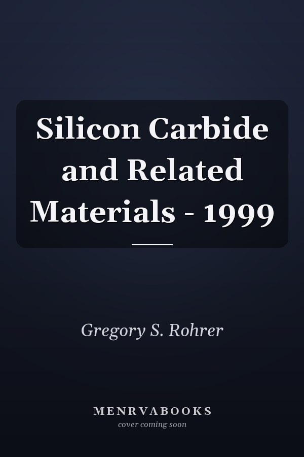Silicon Carbide and Related Materials - 1999