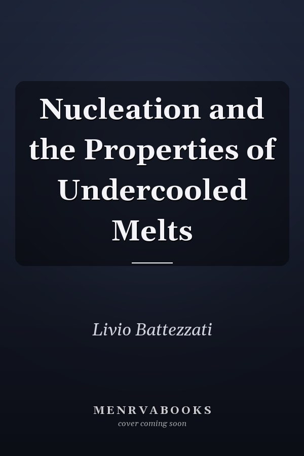 Nucleation and the Properties of Undercooled Melts