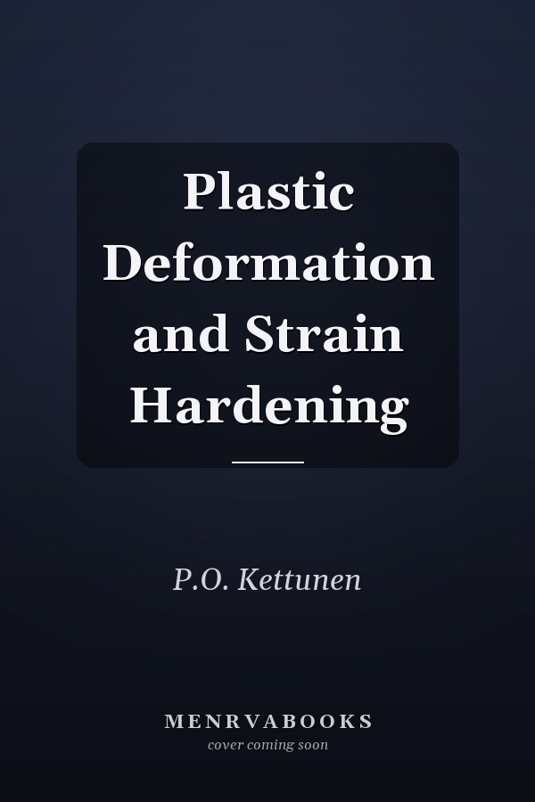 Plastic Deformation and Strain Hardening